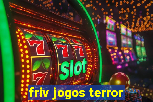 friv jogos terror